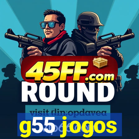 g55 jogos